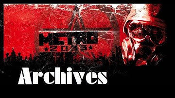 Metro 2033 Redux - Chapter 22: "Archives" - No Commentary - Eng subbed