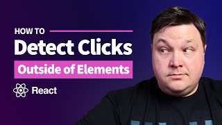 Detect Clicks Anywhere on a Page in React