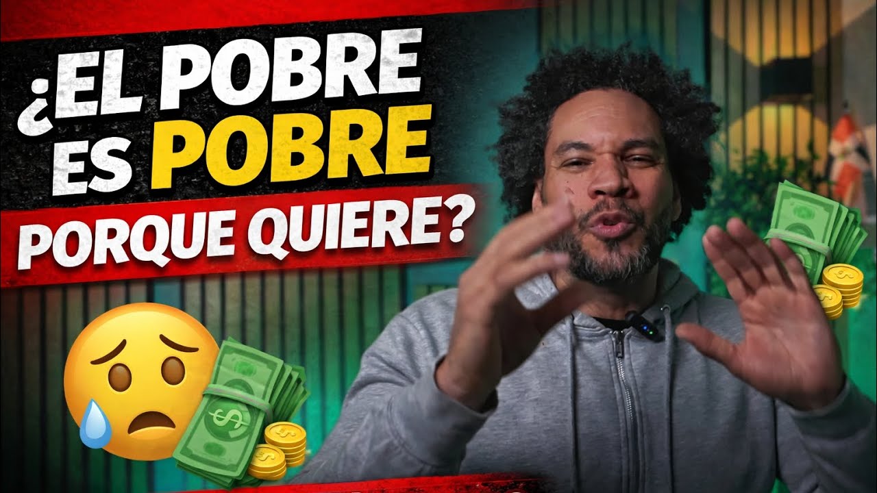 ¿El POBRE es pobre porque QUIERE? La verdad que nadie se atreve a decir ...