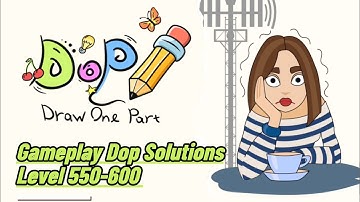 DOP: Draw One Part - Gameplay Walkthrough Part 7 New Update All Level 550-600 (iOS,Android