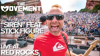 The Movement  'Siren' (Live at Red Rocks 42019) feat. @StickFigure