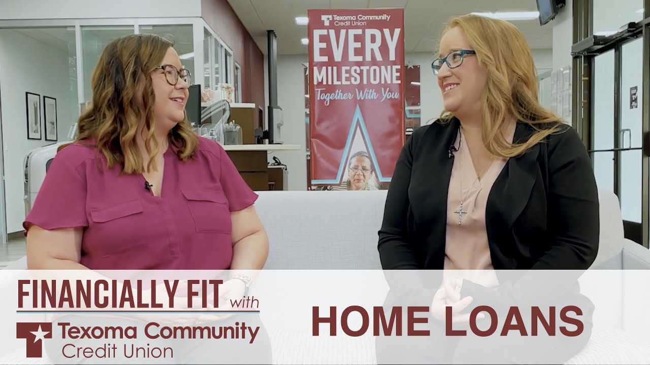 Home Loans Financially Fit with Texoma Community Credit Union YouTube