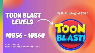 Toon Blast Levels 10856 to 10860 - NO BOOSTERS | Toon 10856 10857 10858 10859 10860