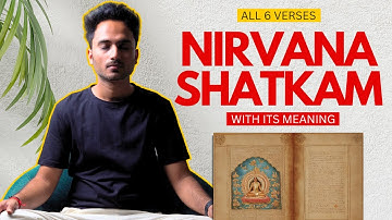 Nirvana Shatkam Full Version With Its Meaning (Compilation Video) By Shashank Ayur