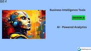Business Intelligence Tools Trainee session 8 : AI - Powered Analytics