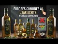 Aceites de cocina: Errores que todos cometemos al cocinar