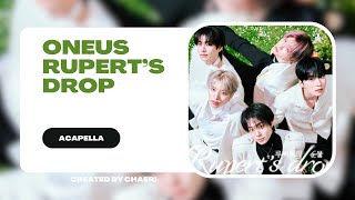 CLEAN ACAPELLA | ONEUS(원어스) ‘루퍼트의 눈물 (Rupert's drop)’
