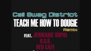 Teach Me How To Dougie [Remix] (feat. Jermaine Dupri, B o B, Red Cafe & Bow Wow)