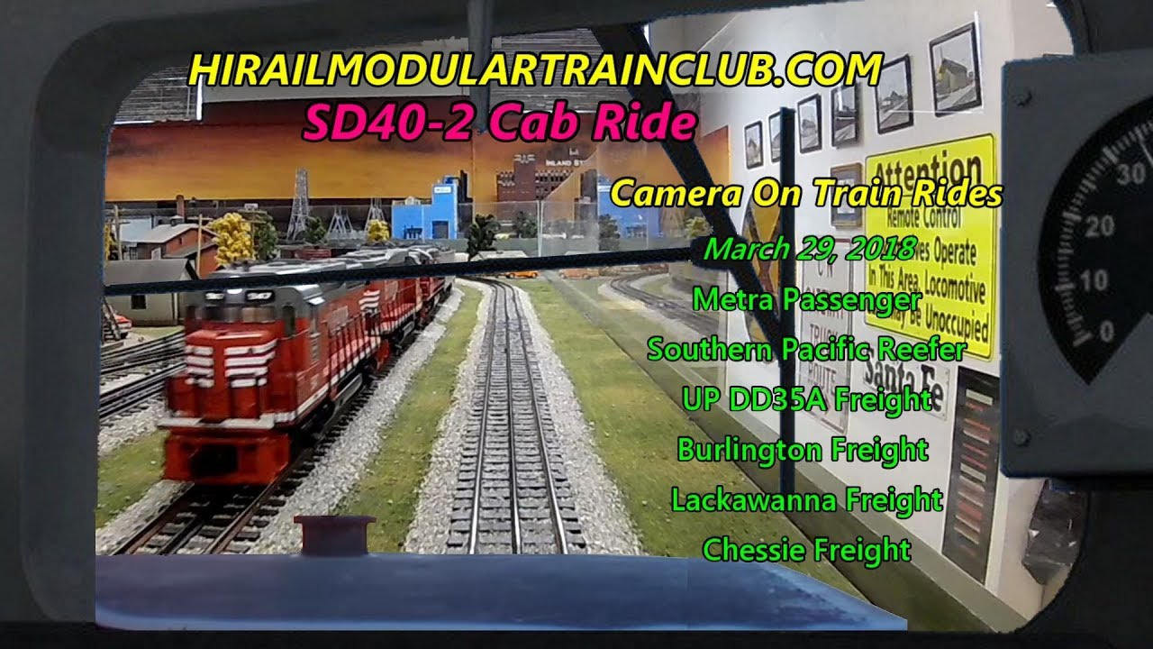 Model Train Cab Ride SD40-2 Union Pacific, Metra, Southern Pacific, Lackawanna, Chessie, Burlington