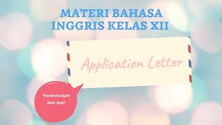BAHASA INGGRIS | Application Letter | Surat Lamaran Kerja | Materi kelas XII