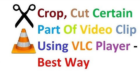 How to cut/crop certain parts out of the video using VLC | Simple & Easy | 2019-2020 | Hindi
