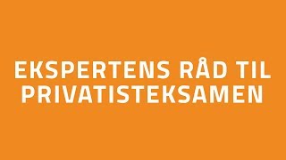 Privatisteksamen? Her Får Du Ekspertrådene