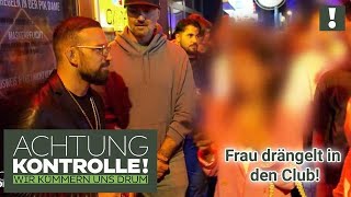 RESPEKTLOS!  Frau drängelt sich am Türsteher vorbei! | Achtung Kontrolle