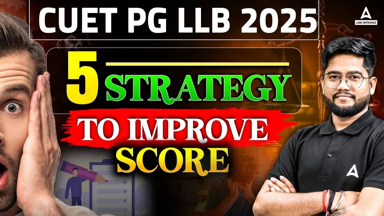 5 Strategies to Boost Your CUET PG LLB 2025 Score | Complete Guide to ...