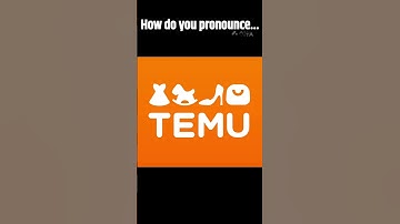 How Do YOU Say TEMU? I’ve Heard It All!