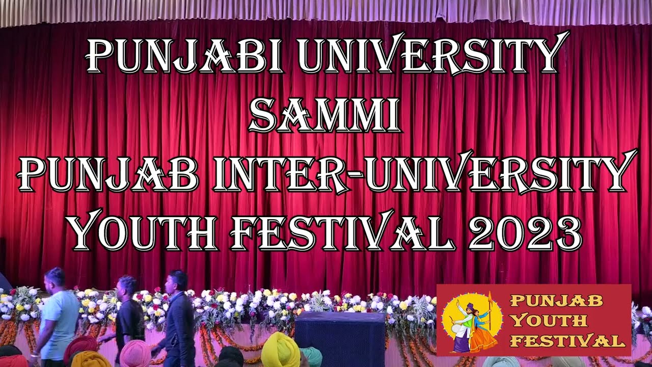 Punjabi University Patiala Sammi 2023 || Punjab Inter-University Youth Festival 2023