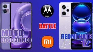 Motorola Edge 30 Neo vs Xiaomi Redmi Note 12