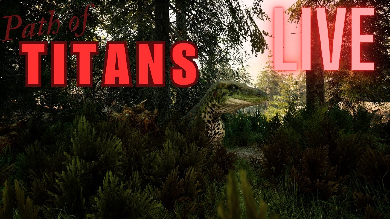 Path of Titans LIVE | I'm literally addicted to this game! - YouTube