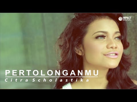 PertolonganMu - Citra Scholastika [Official Music Video] - Lagu Rohani