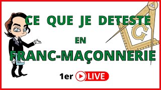 Les mauvais côtés de la Franc-maçonnerie : ce que je déteste en Franc-maçonnerie !