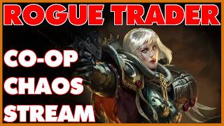 PAX East is OVER, Abelard Must FEAST | Warhammer 40K: Rogue Trader | Co-op Hard Mode CHALLENGE