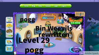 BinWeevils rewritten I Leveled up to 29 (I haven't Returned from this game)
