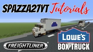 Minecraft Freightliner Lowe's Box Truck Tutorial