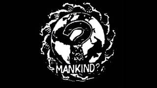 Mankind? - Discography [Full Album]