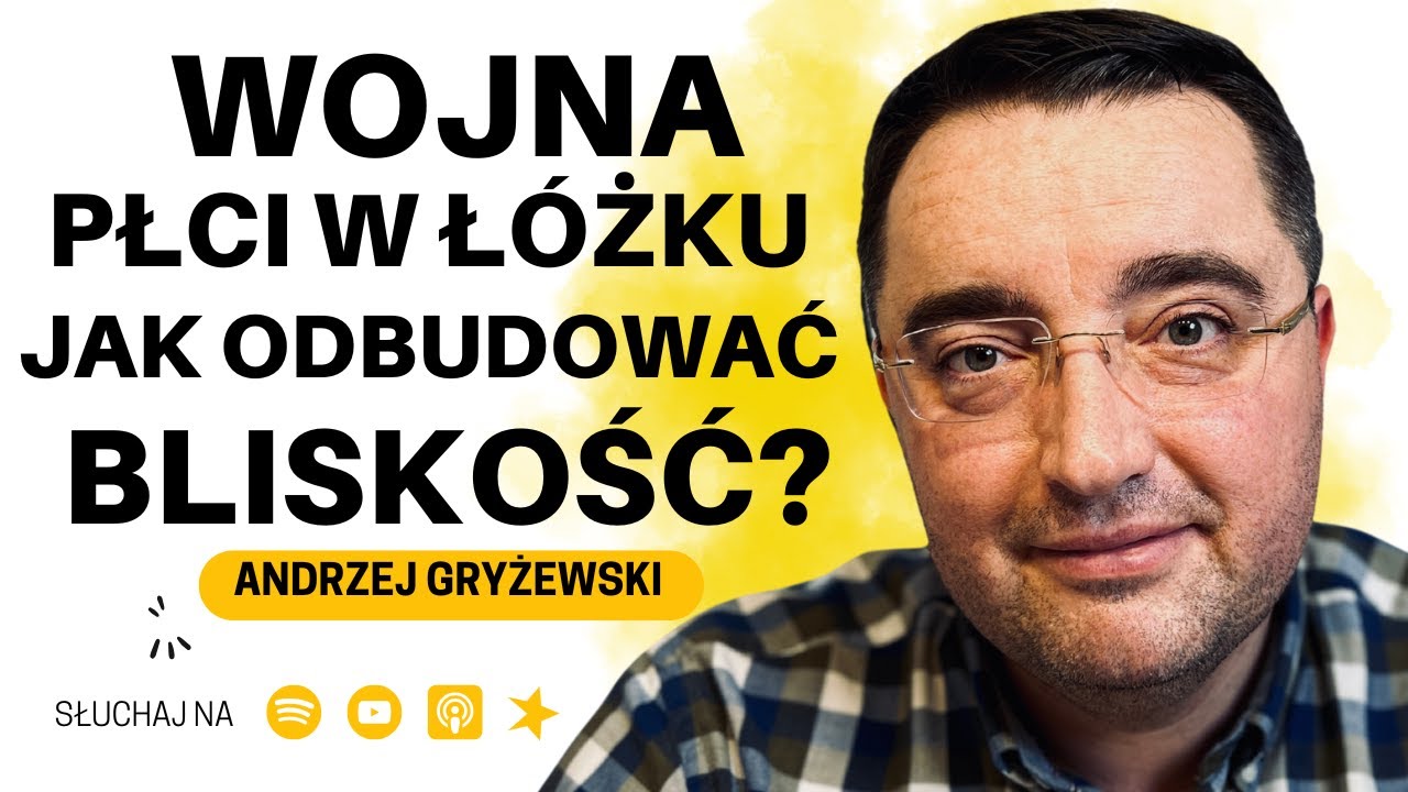 SEKSUOLOG: Co Naprawdę ZABIJA INTYMNOŚĆ w Związkach? - Andrzej Gryżewski | Nietypowe Spojrzenie