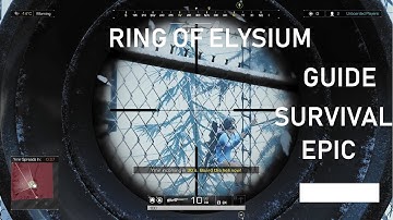 ROE : RING OF ELYSIUM  GAMEPLAY / GUIDE TO SURVIVE