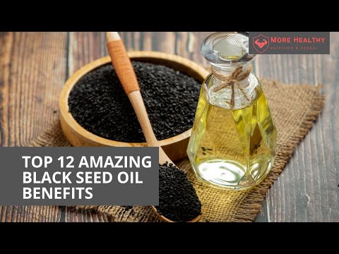 Top 12 Amazing Black Seed Oil Benefits for Your Health