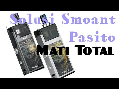 Solusi Smoant Pasito Dari Mati Total Youtube