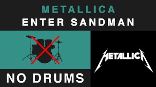 Metallica - Enter Sandman (No Drums Backing Track)