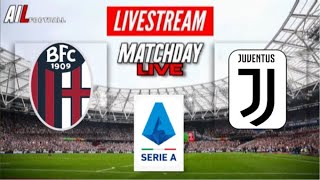 BOLOGNA vs JUVENTUS Live Stream SERIA A Commentary Trasmissione in diretta