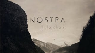 Nostra - Holatchahl [Single] (2023)