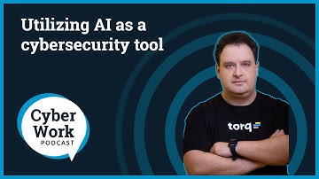 Utilizing AI as a cybersecurity tool | Cyber Work Podcast