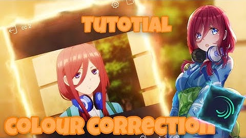 Tutorial - Colour correction [cc] Alight Motion | Alight Motion 4.0