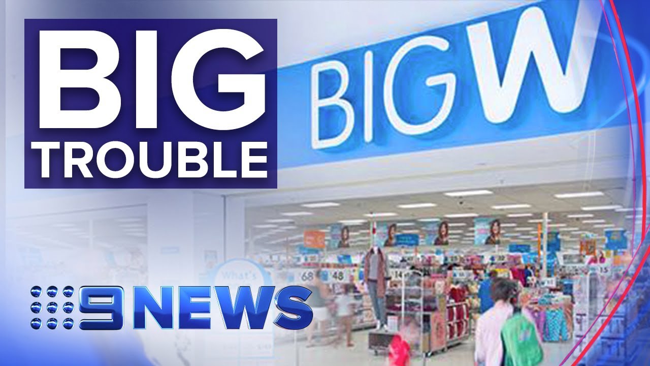 30 Big W Stores To Close Nine News Australia YouTube 30 Big W Stores To Close Nine News Australia YouTube