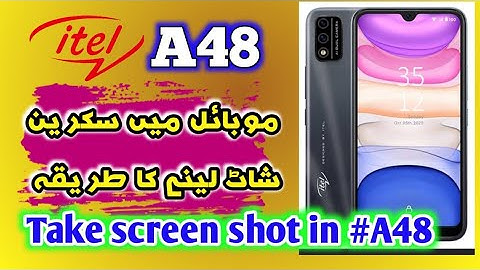 How to take screen shot in Android itel A48