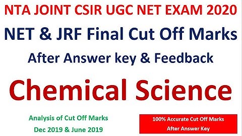 NTA JOINT CSIR UGC NET EXAM 2020 CHEMICAL SCIENCE JRF & NET FINAL CUT OFF MARKS AFTER ANSWER KEY
