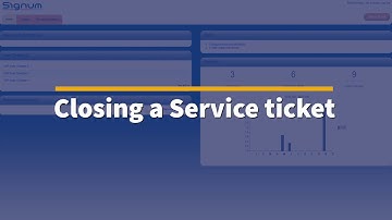 Signum Support Portal | Closing a Ticket