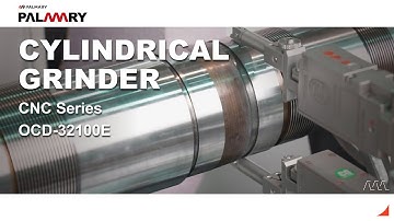 PALMARY ▶CYLINDRICAL GRINDER_OCD-32100E