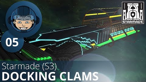 DOCKING CLAMPS - Starmade StarSquad: S3: Ep. #5 - Gameplay & Walkthrough