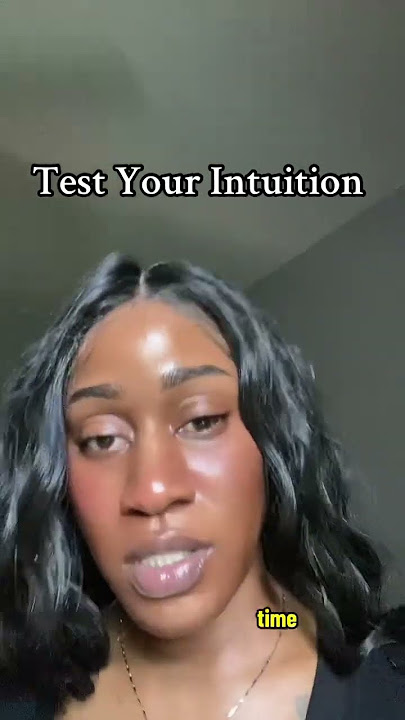 Test your intuition