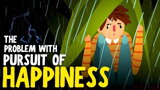 Why Happiness Does Not Last Long