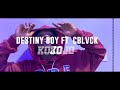 Kojo _ Destiny Boy Ft C Blavk