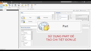 TỰ HỌC INVENTOR PHẦN 1 - LÀM QUEN VỚI MÔI TRƯỜNG PART