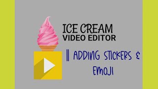How to Add Stickers and Emoji in Ice Cream Video Editor screenshot 3