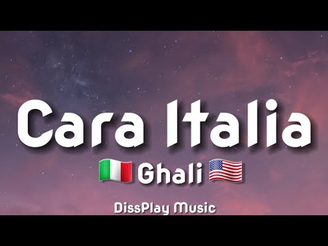 Ghali - Cara Italia (lyrics) Italian/English