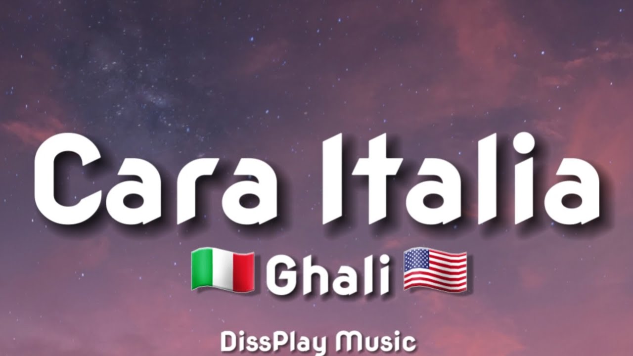 Ghali - Cara Italia (lyrics) Italian/English